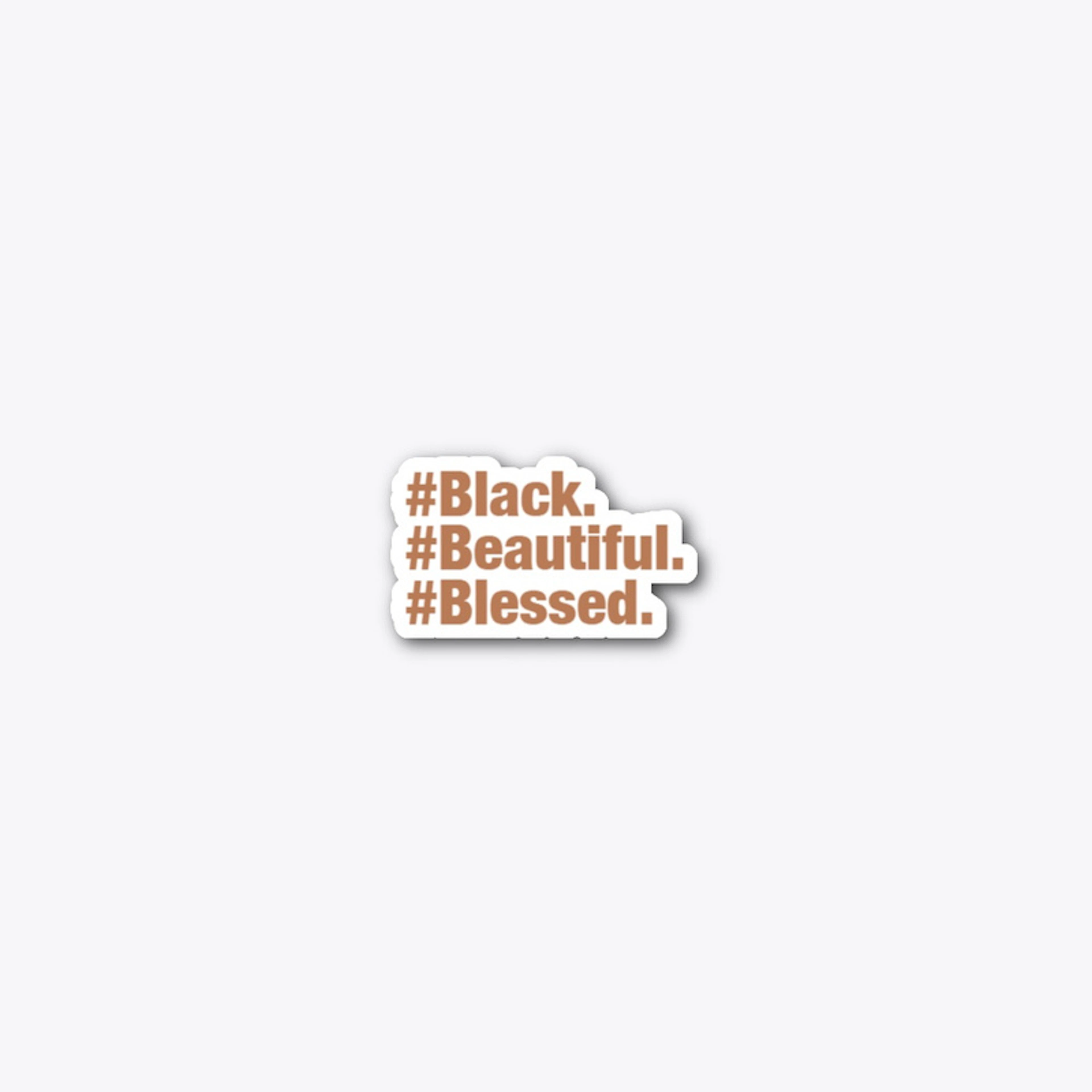 #Black. #Beautiful. #Blessed. Hoodie
